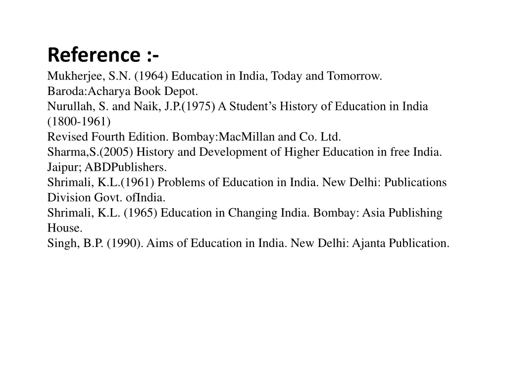 reference mukherjee s n 1964 education in india