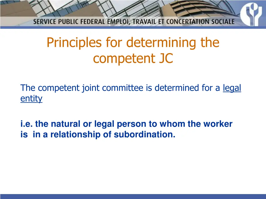 principles for determining the competent jc