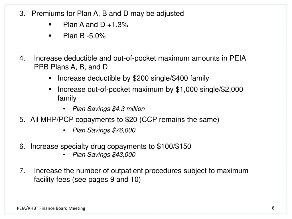 3 premiums for plan a b and d may be adjusted