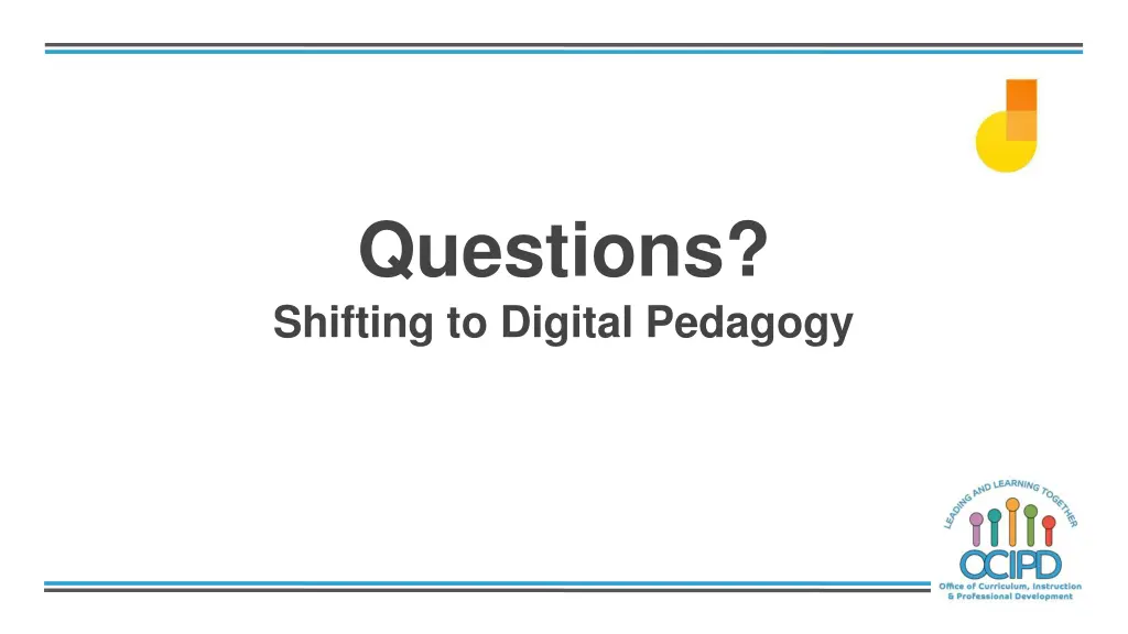 questions shifting to digital pedagogy 2