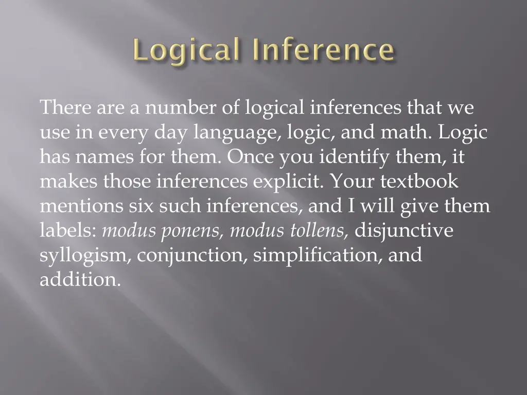 there are a number of logical inferences that