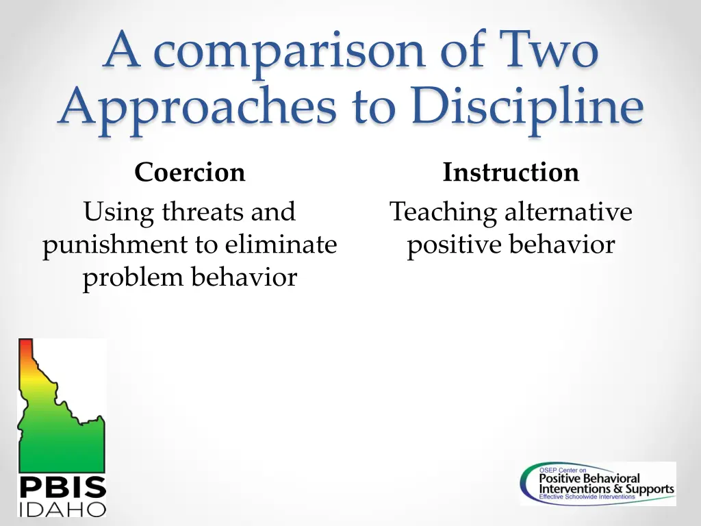 a comparison of two approaches to discipline