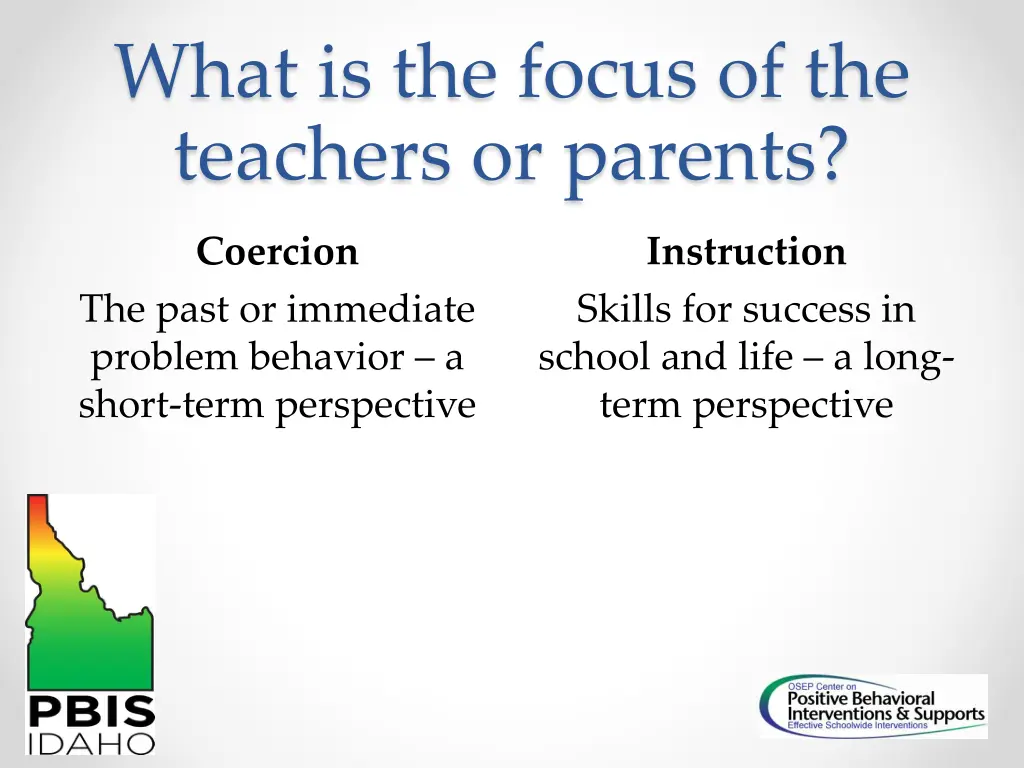 what is the focus of the teachers or parents