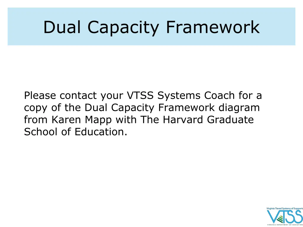 dual capacity framework