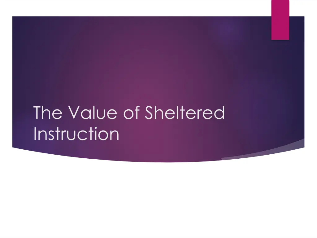 the value of sheltered instruction