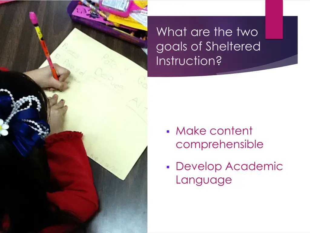 what are the two goals of sheltered instruction