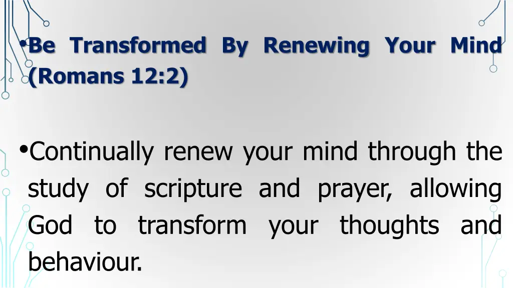 be transformed by renewing your mind romans 12 2