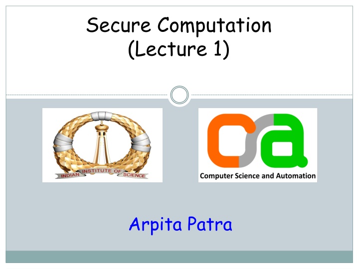 secure computation lecture 1