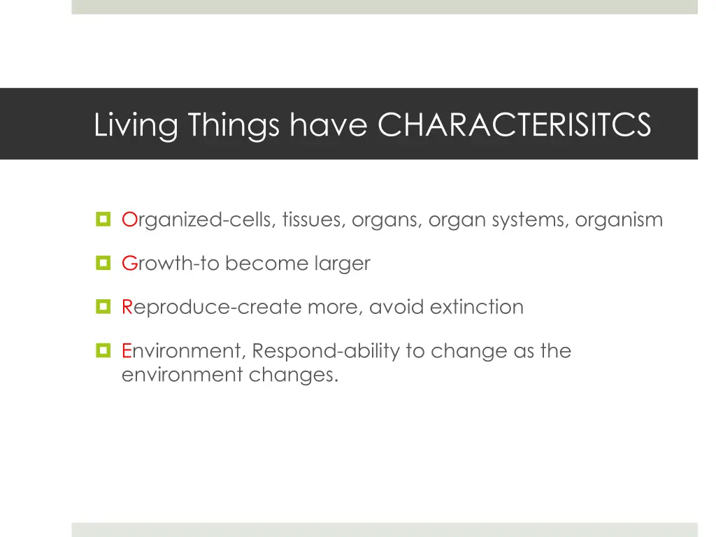 living things have characterisitcs