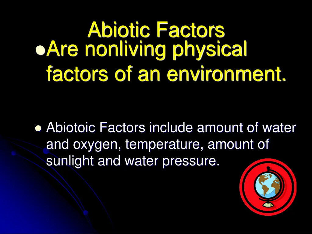 abiotic factors are nonliving physical factors