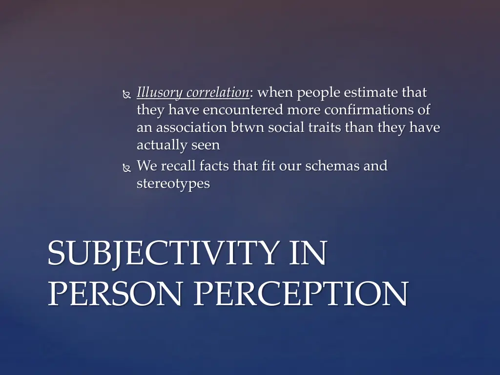 illusory correlation when people estimate that