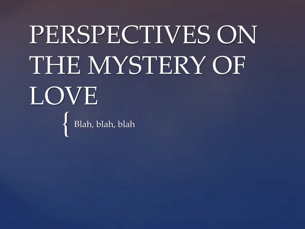 perspectives on the mystery of love