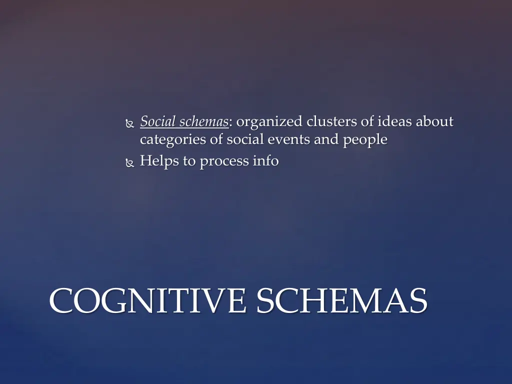 social schemas organized clusters of ideas about