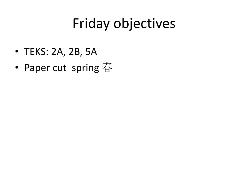 friday objectives