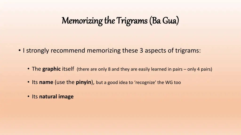 memorizing the trigrams ba memorizing