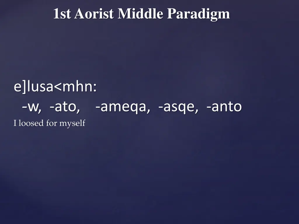 1st aorist middle paradigm