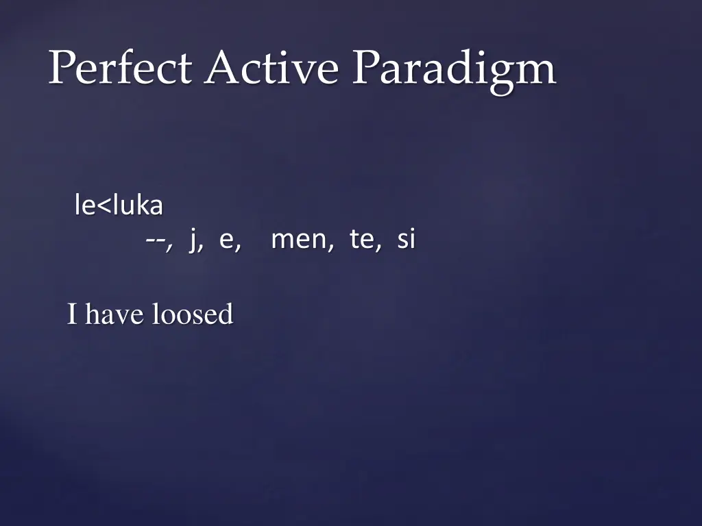 perfect active paradigm