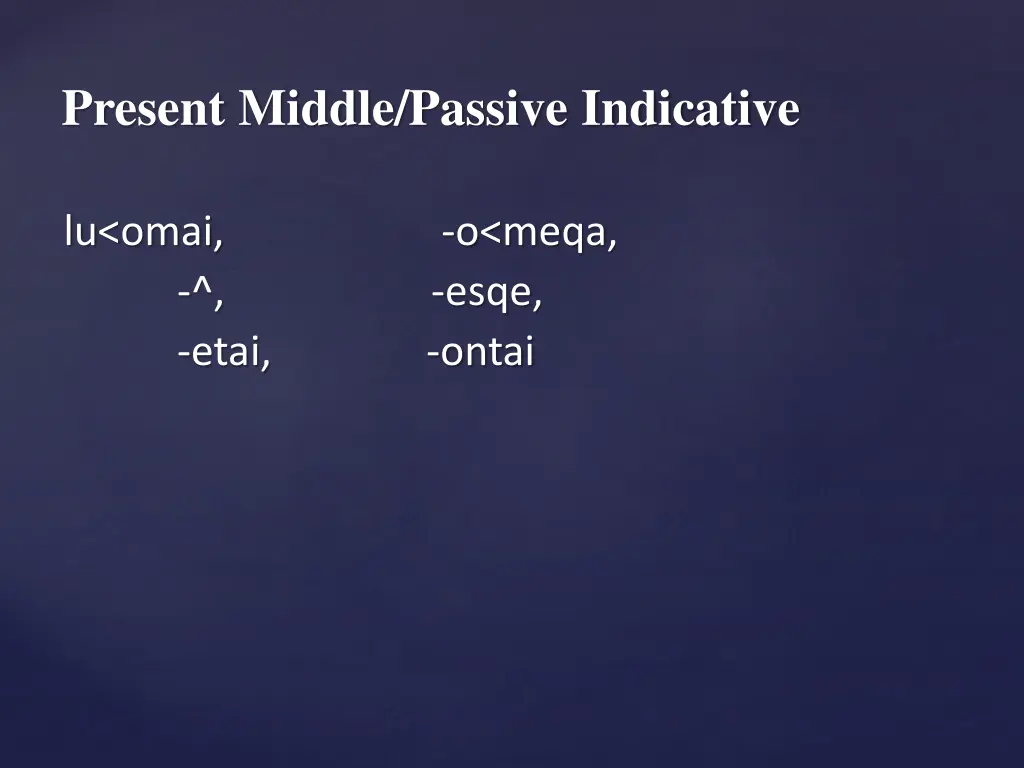 present middle passive indicative