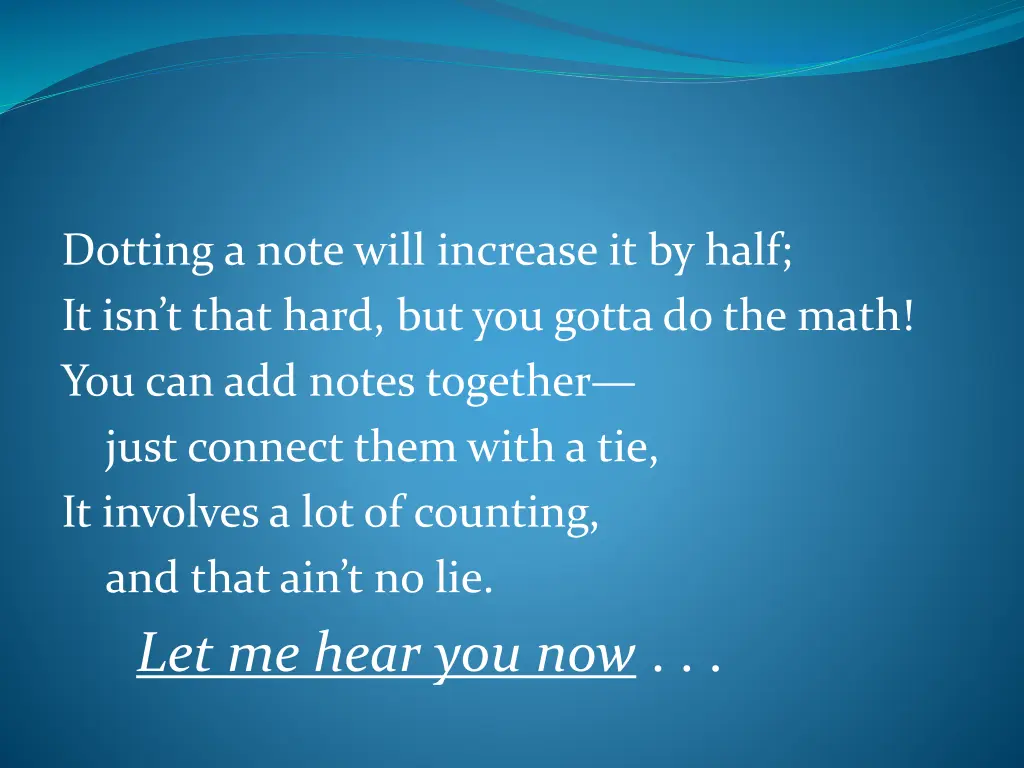 dotting a note will increase it by half