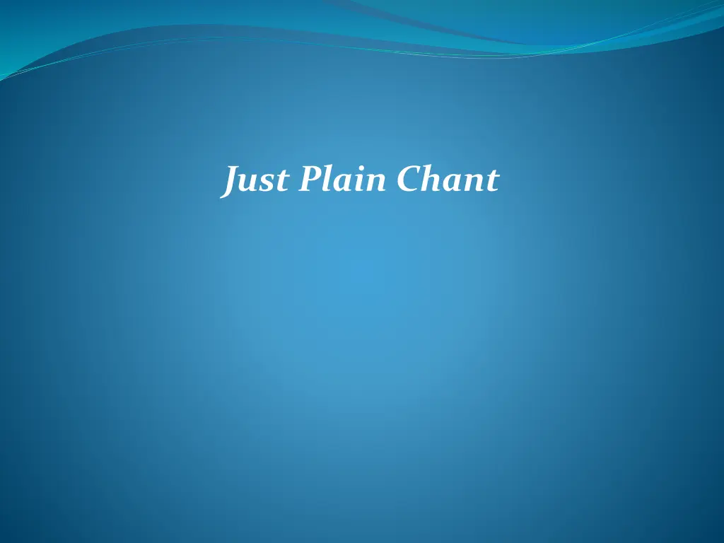 just plain chant