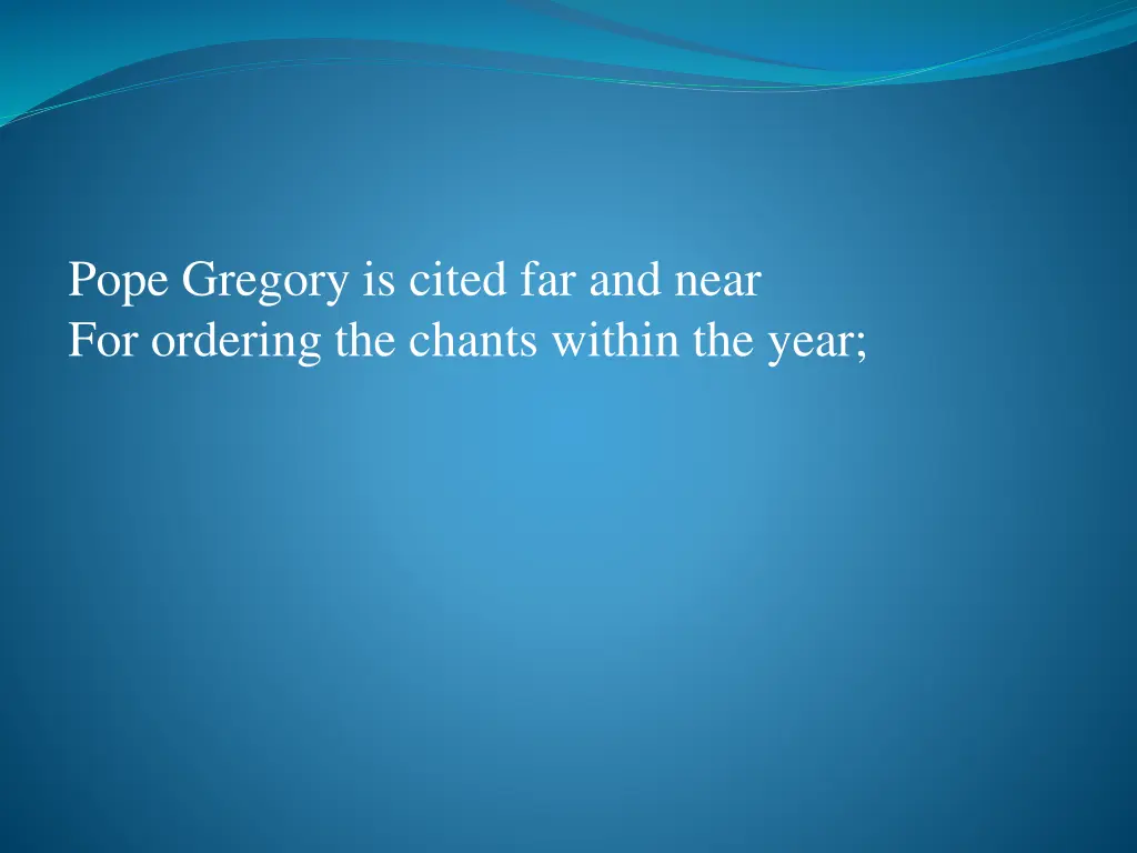 pope gregory is cited far and near for ordering