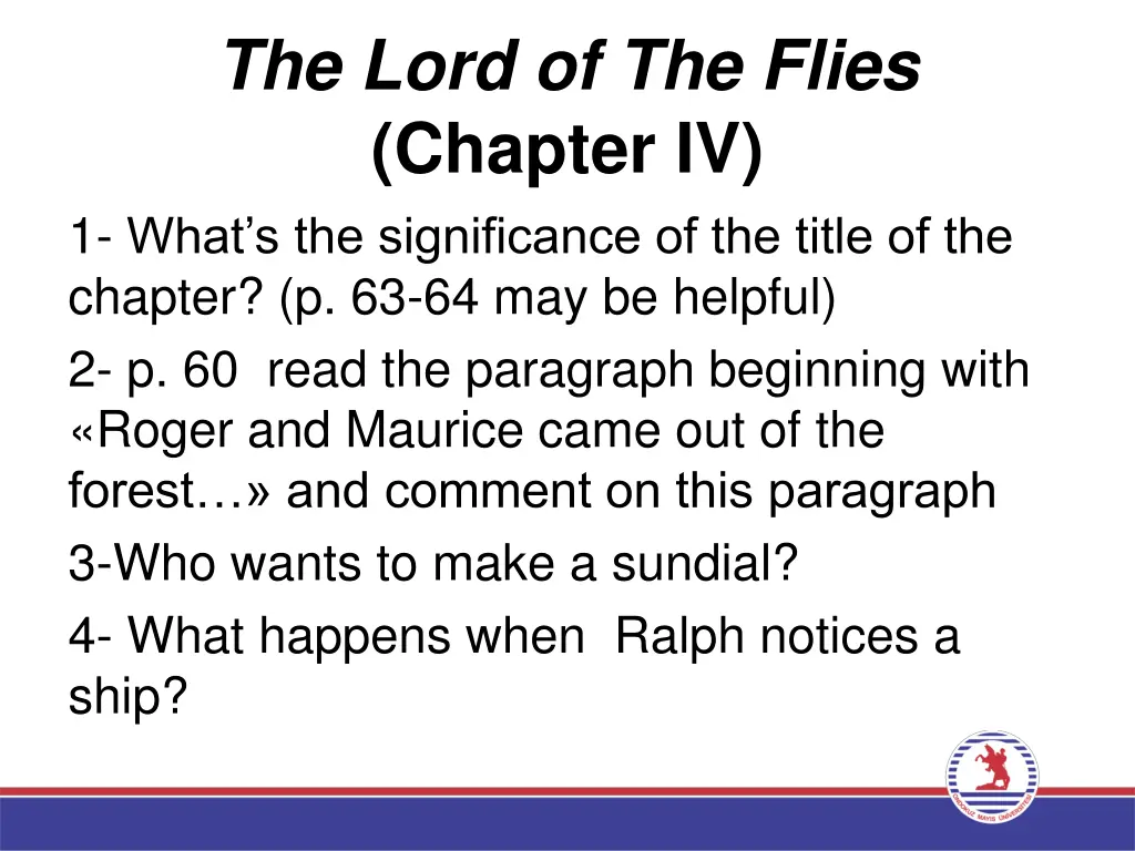 the lord of the flies chapter iv 1 what