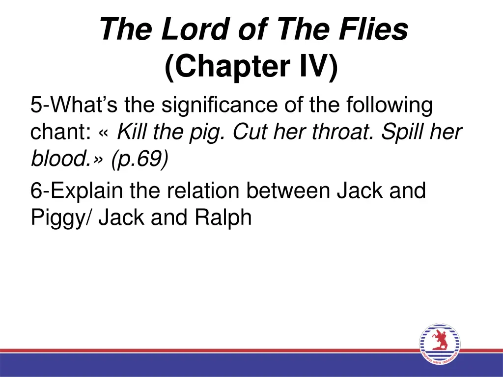 the lord of the flies chapter iv 5 what