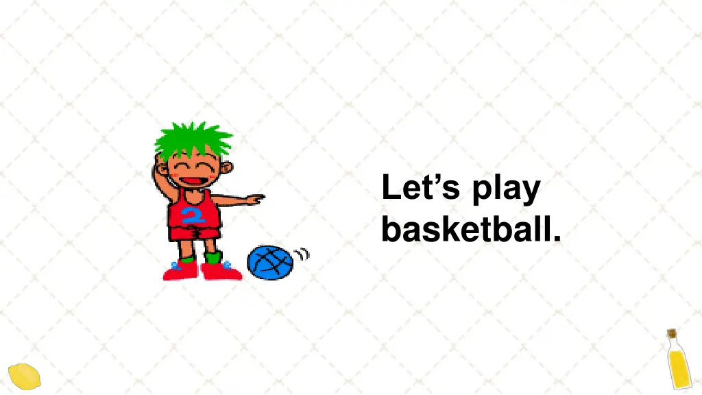 let s play basketball