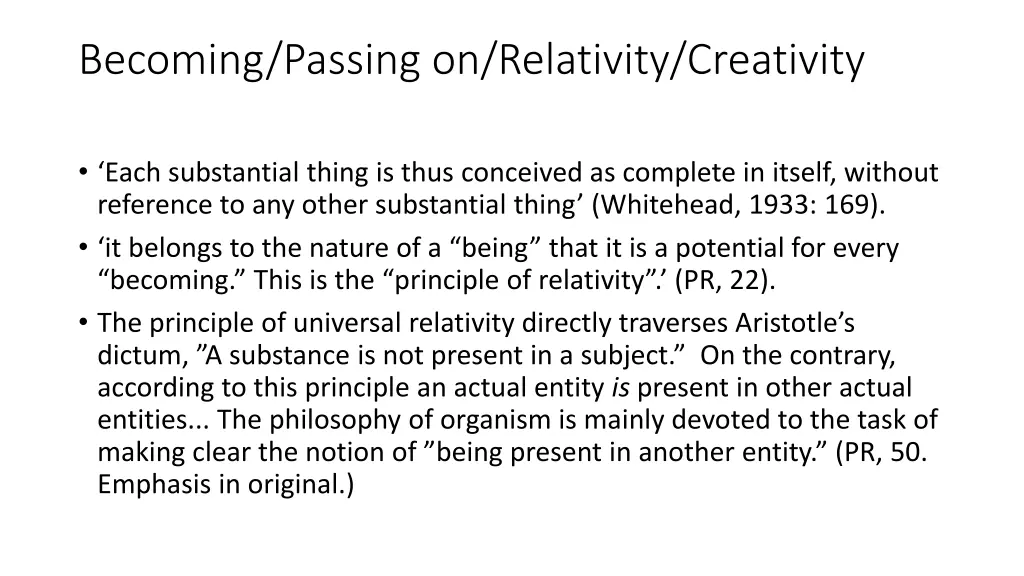 becoming passing on relativity creativity