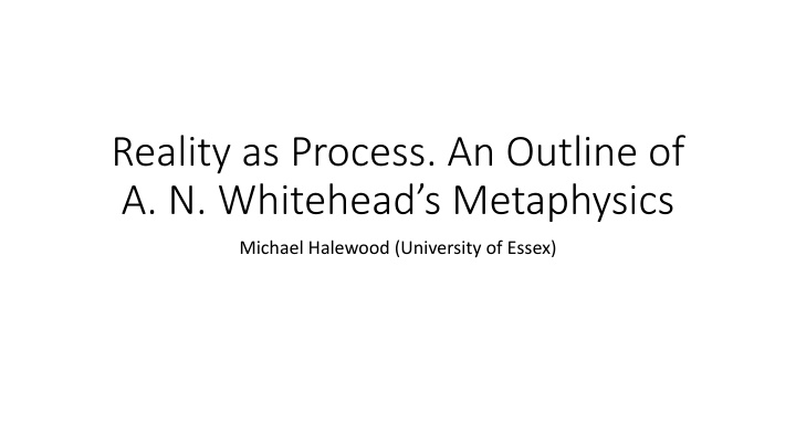 reality as process an outline of a n whitehead