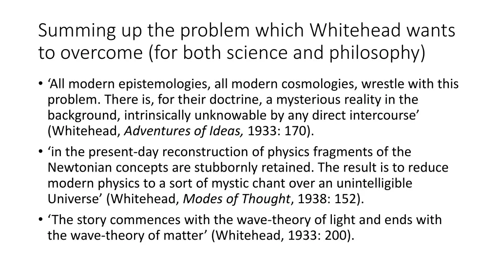 summing up the problem which whitehead wants