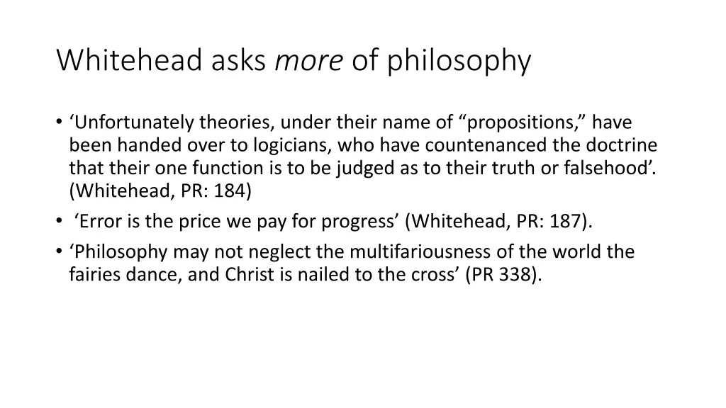 whitehead asks more of philosophy