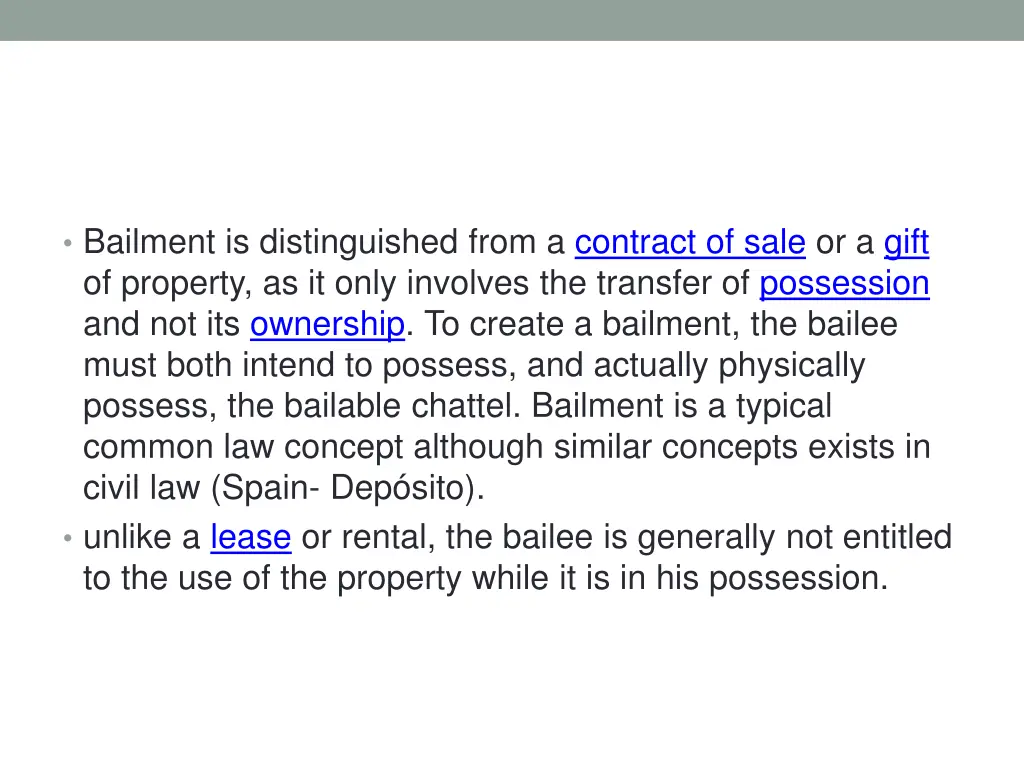 bailment is distinguished from a contract of sale