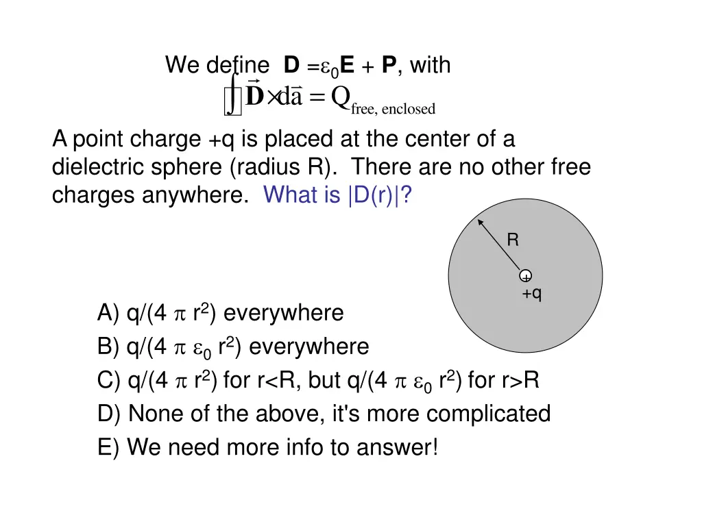 we define d 0 e p with d da a point charge