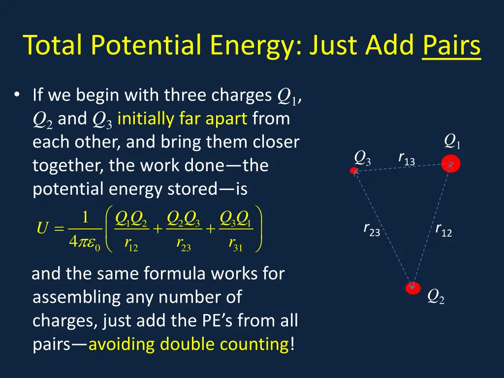 total potential energy just add pairs