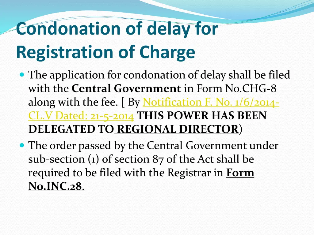 condonation of delay for registration of charge 1