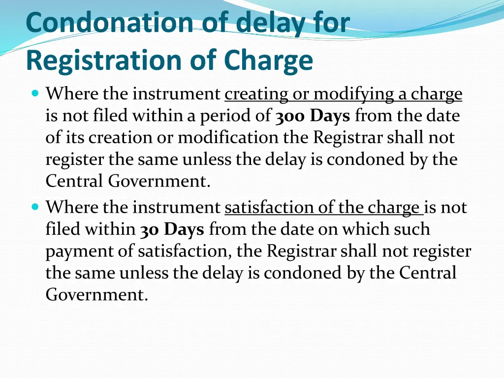 condonation of delay for registration of charge