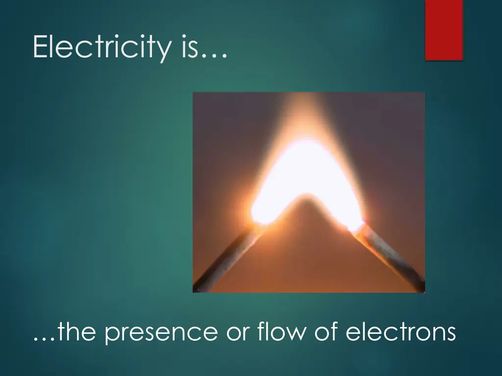 electricity is