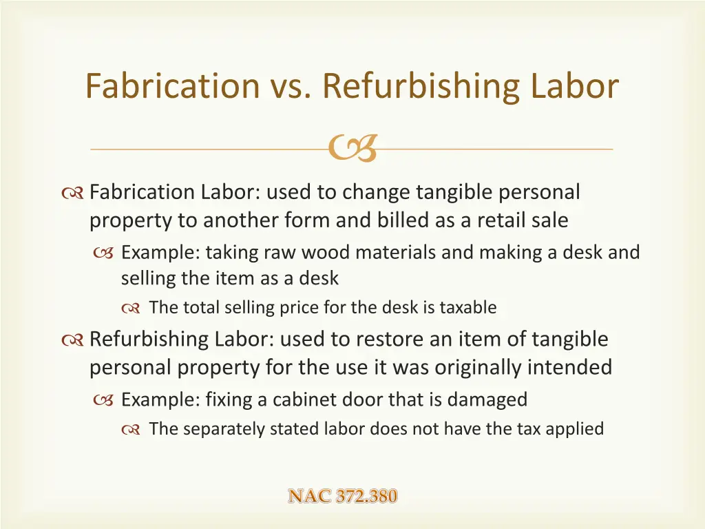 fabrication vs refurbishing labor