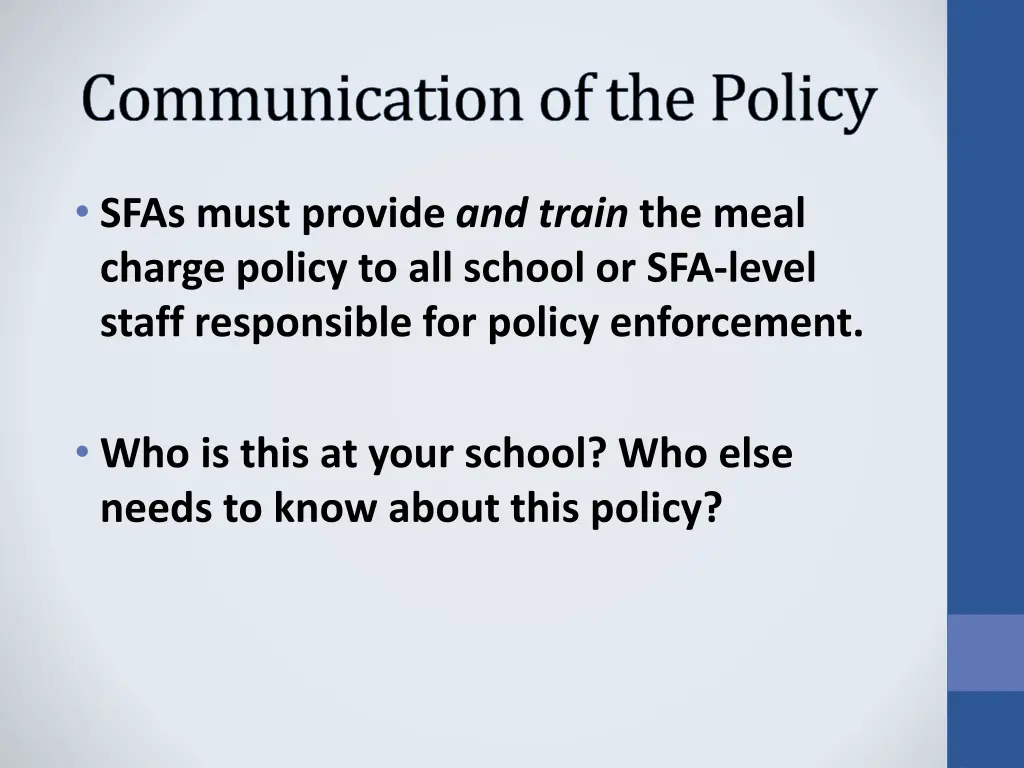 communication of the policy 1