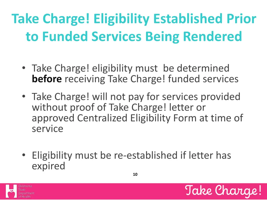 take charge eligibility established prior