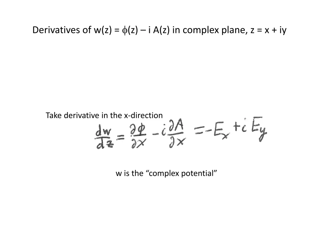 derivatives of w z z i a z in complex plane z x iy