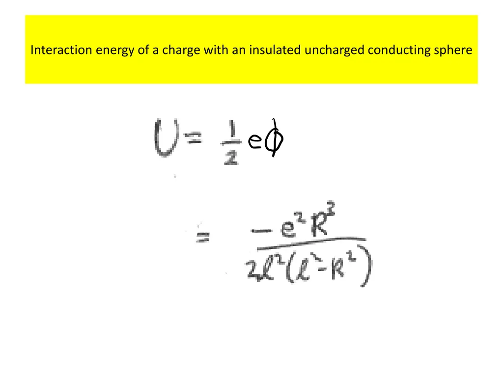 interaction energy of a charge with an insulated