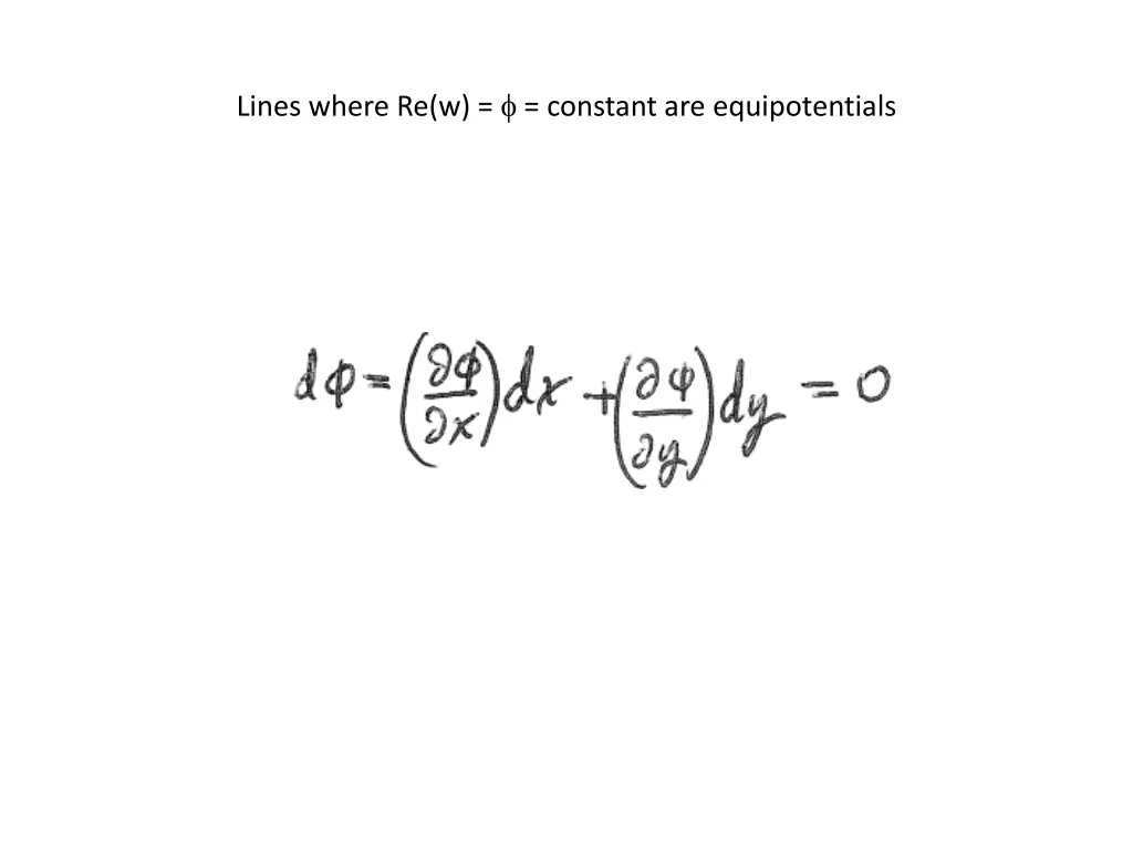 lines where re w constant are equipotentials