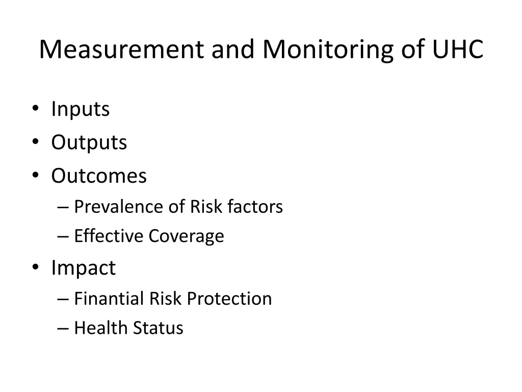 measurement and monitoring of uhc