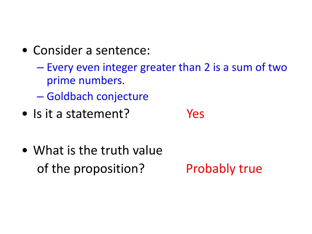 consider a sentence every even integer greater 1