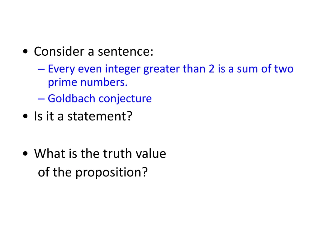 consider a sentence every even integer greater