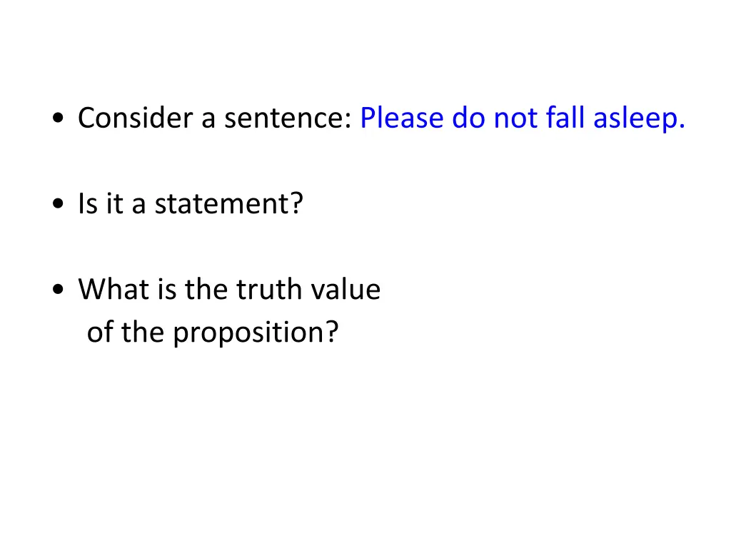 consider a sentence please do not fall asleep