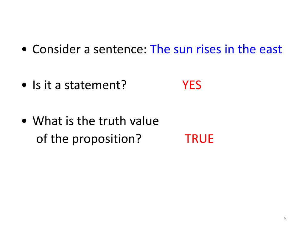 consider a sentence the sun rises in the east 1