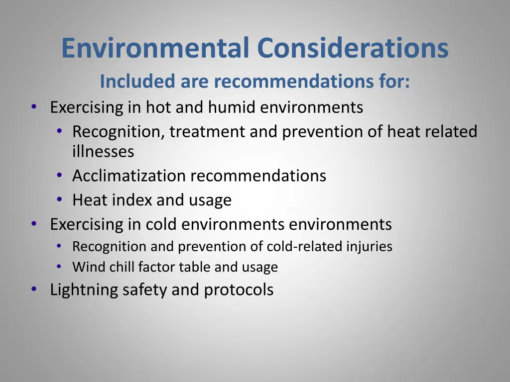 environmental considerations included